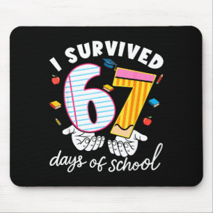 I Survived 67 Days Of School Funny Cool Meme Stude Mouse Pad