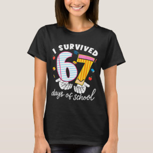 I Survived 67 Days Of School Funny Cool Meme Stude T-Shirt