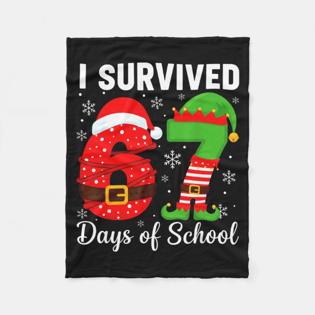I Survived 67 Days Of School Funny Elf Christmas S Fleece Blanket (Front)