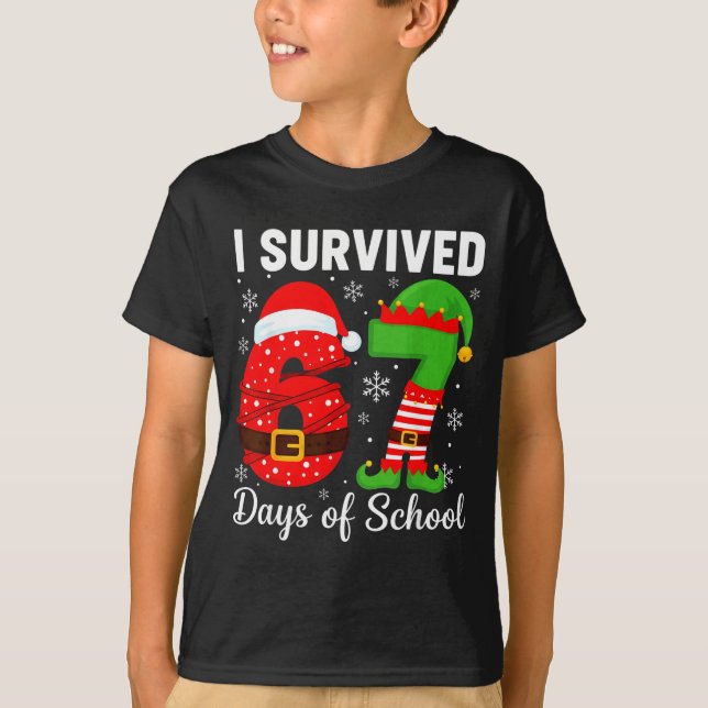 I Survived 67 Days Of School Funny Elf Christmas S T-Shirt (Front)