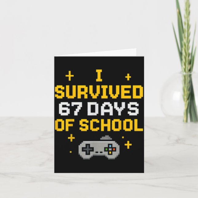 I Survived 67 Days Of School Funny Gamer Student M Card (Front)
