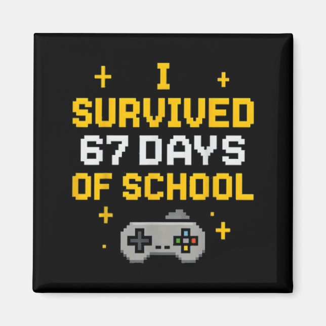 I Survived 67 Days Of School Funny Gamer Student M Magnet (Front)