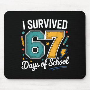 I Survived 67 Days Of School Funny Gen Alpha Quote Mouse Pad