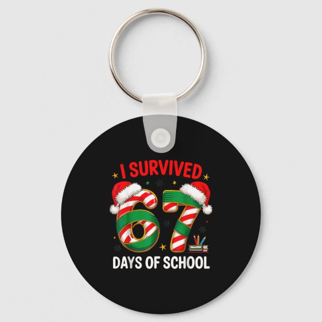 I Survived 67 Days Of School Funny Gen Christmas  Keychain (Front)