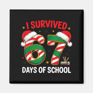 I Survived 67 Days Of School Funny Gen Christmas Magnet