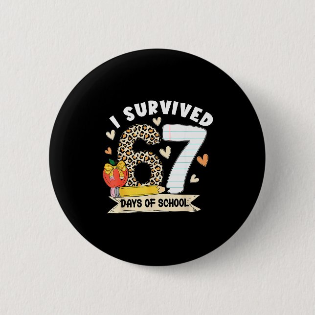 I Survived 67 Days Of School Funny Leopard Student 2 Inch Round Button (Front)