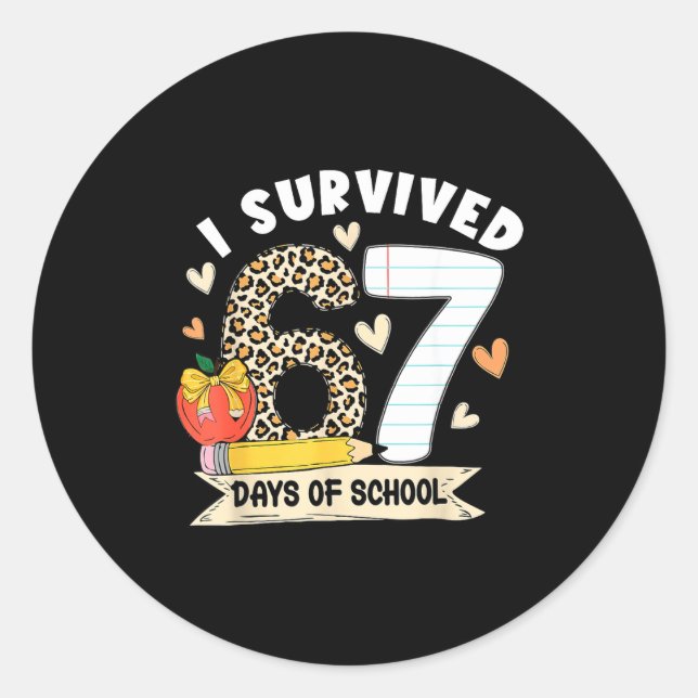 I Survived 67 Days Of School Funny Leopard Student Classic Round Sticker (Front)