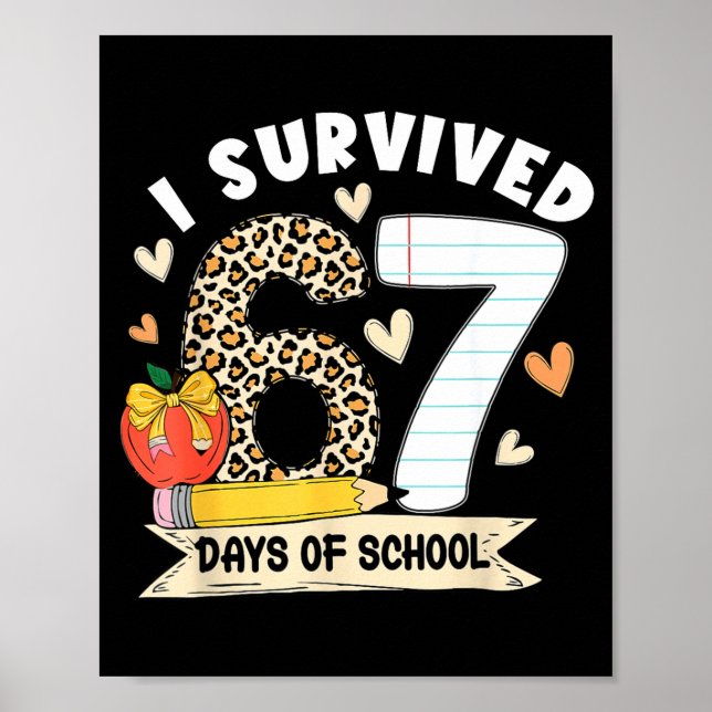 I Survived 67 Days Of School Funny Leopard Student Poster (Front)