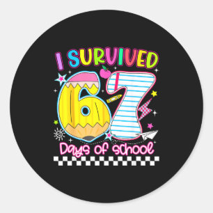 I Survived 67 Days Of School Funny Meme Boy Girl T Classic Round Sticker