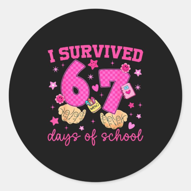 I Survived 67 Days Of School Funny Meme Boy Girl T Classic Round Sticker (Front)