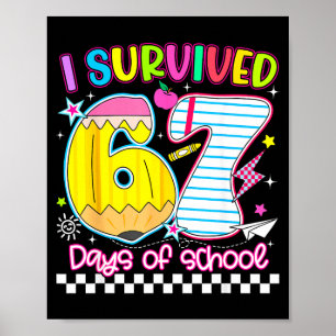 I Survived 67 Days Of School Funny Meme Boy Girl T Poster