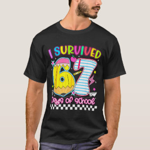 I Survived 67 Days Of School Funny Meme Boy Girl T T-Shirt