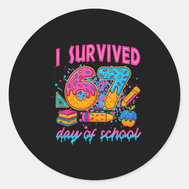 I Survived 67 Days Of School Funny Meme Ice Cream  Classic Round Sticker (Front)