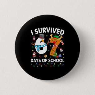 I Survived 67 Days Of School Funny Meme Six Seven  2 Inch Round Button