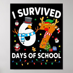 I Survived 67 Days Of School Funny Meme Six Seven  Poster