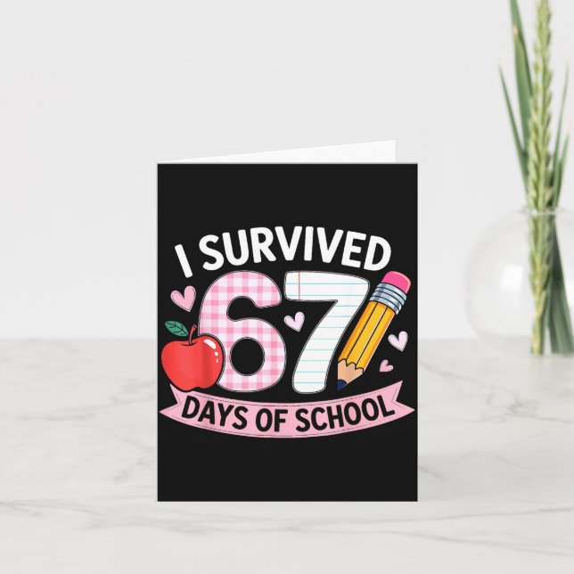 I Survived 67 Days Of School Funny Meme Student Te Card (Front)