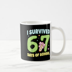 I Survived 67 Days Of School Funny Meme Student Te Coffee Mug