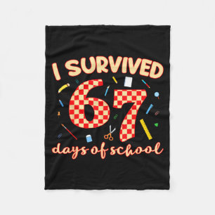 I Survived 67 Days Of School Funny Meme Student Te Fleece Blanket