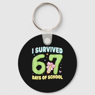 I Survived 67 Days Of School Funny Meme Student Te Keychain