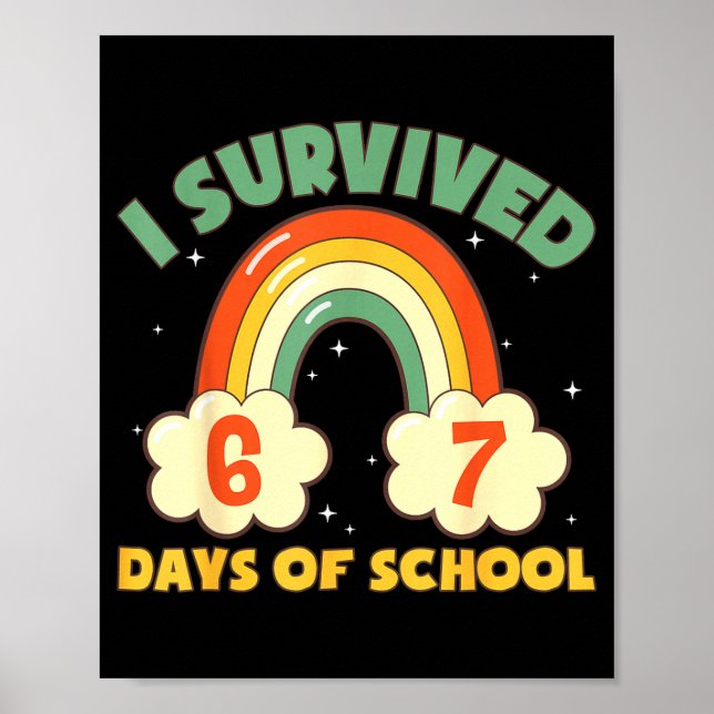 I Survived 67 Days Of School Funny Meme Student Te Poster (Front)