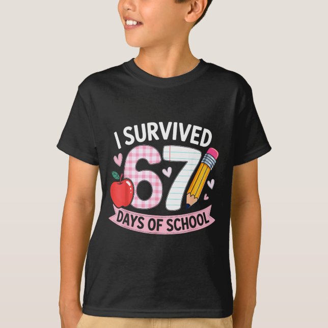 I Survived 67 Days Of School Funny Meme Student Te T-Shirt (Front)