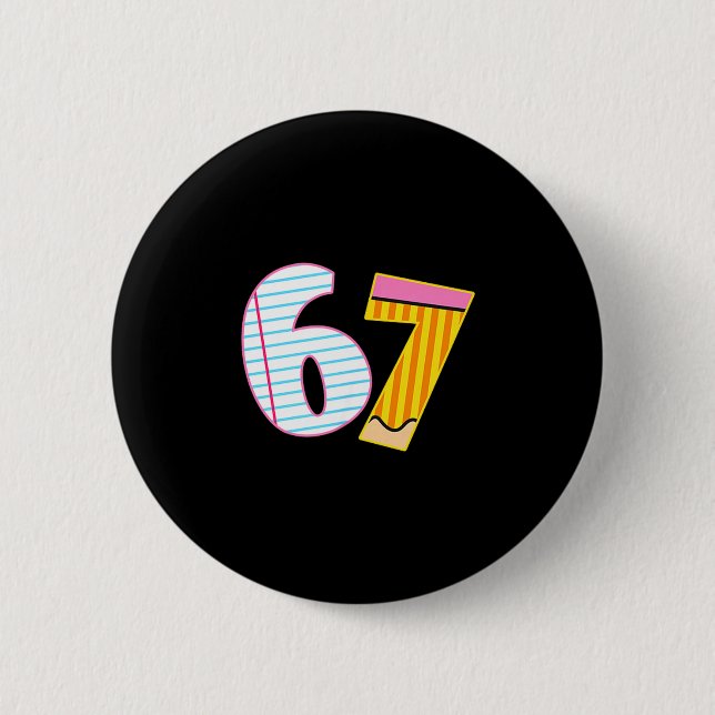I Survived 67 Days Of School Funny Meme Teacher 2  2 Inch Round Button (Front)