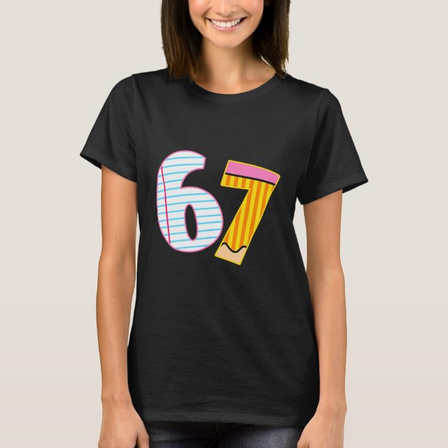 I Survived 67 Days Of School Funny Meme Teacher 2  T-Shirt (Front)