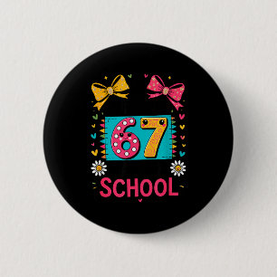 I Survived 67 Days Of School Funny Meme Teacher Me 2 Inch Round Button