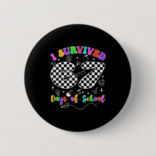I Survived 67 Days Of School Funny Meme Teacher St 2 Inch Round Button