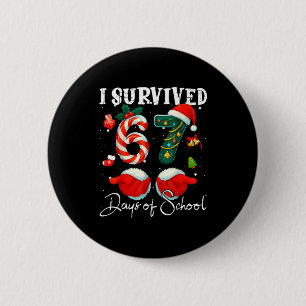 I Survived 67 Days Of School Funny Meme Teacher St 2 Inch Round Button