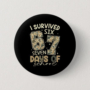 I Survived 67 Days Of School Funny Meme Teacher St 2 Inch Round Button