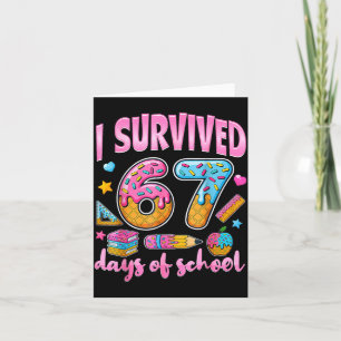 I Survived 67 Days Of School Funny Meme Teacher St Card