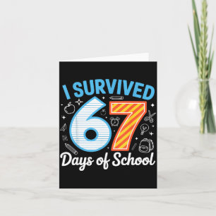 I Survived 67 Days Of School Funny Meme Teacher St Card