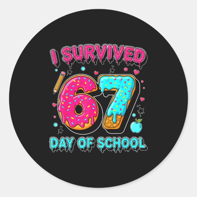 I Survived 67 Days Of School Funny Meme Teacher St Classic Round Sticker (Front)