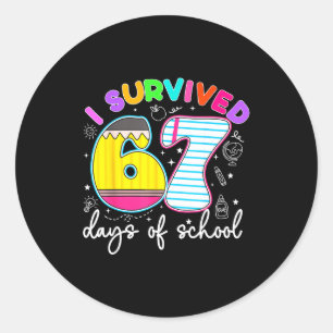 I Survived 67 Days Of School Funny Meme Teacher St Classic Round Sticker