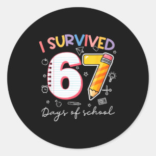 I Survived 67 Days Of School Funny Meme Teacher St Classic Round Sticker