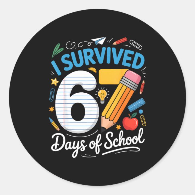 I Survived 67 Days Of School Funny Meme Teacher St Classic Round Sticker (Front)