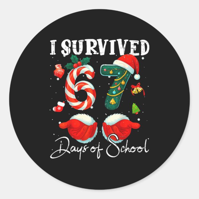 I Survived 67 Days Of School Funny Meme Teacher St Classic Round Sticker (Front)