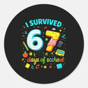 I Survived 67 Days Of School Funny Meme Teacher St Classic Round Sticker