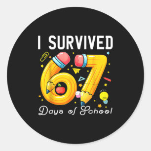 I Survived 67 Days Of School Funny Meme Teacher St Classic Round Sticker