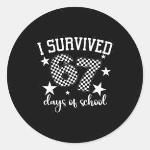 I Survived 67 Days Of School Funny Meme Teacher St Classic Round Sticker
