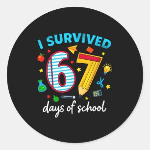 I Survived 67 Days Of School Funny Meme Teacher St Classic Round Sticker