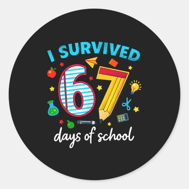I Survived 67 Days Of School Funny Meme Teacher St Classic Round Sticker (Front)