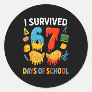 I Survived 67 Days Of School Funny Meme Teacher St Classic Round Sticker