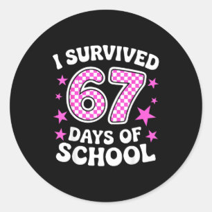 I Survived 67 Days Of School Funny Meme Teacher St Classic Round Sticker