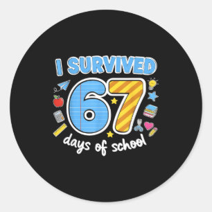I Survived 67 Days Of School Funny Meme Teacher St Classic Round Sticker