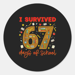 I Survived 67 Days Of School Funny Meme Teacher St Classic Round Sticker