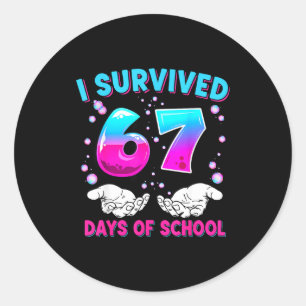 I Survived 67 Days Of School Funny Meme Teacher St Classic Round Sticker