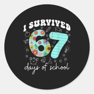 I Survived 67 Days Of School Funny Meme Teacher St Classic Round Sticker