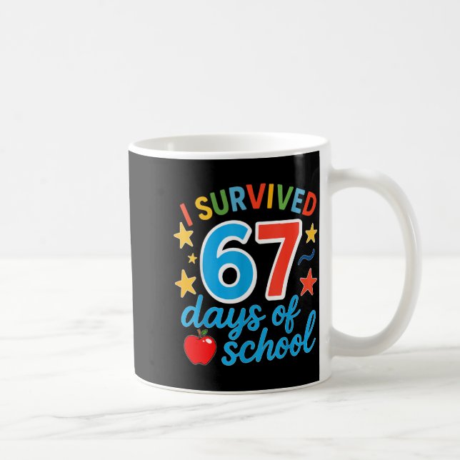 I Survived 67 Days Of School Funny Meme Teacher St Coffee Mug (Right)